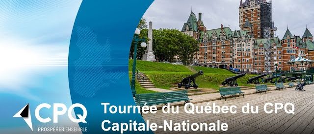 Tournée du Québec du CPQ – Capitale-Nationale